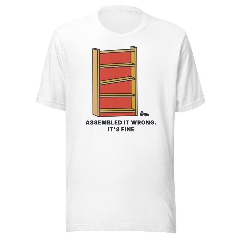 Assembled it wrong. It's fine. Classic Tee in White