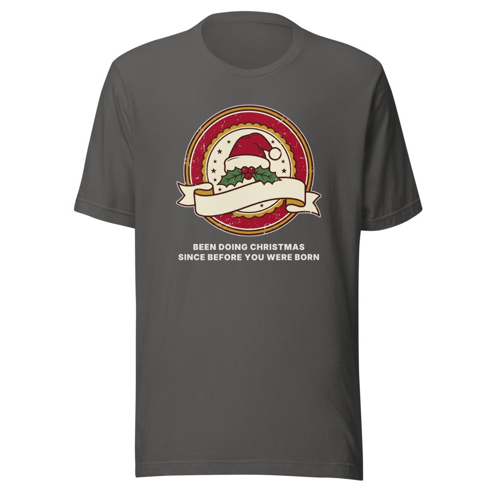 Been doing Christmas since before you were born. Classic Tee in Asphalt