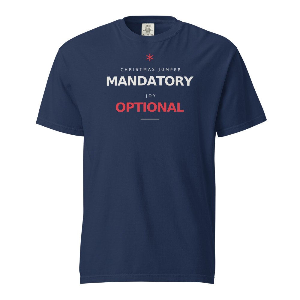 Christmas jumper: mandatory. Joy: optional. Heavyweight Tee in True Navy