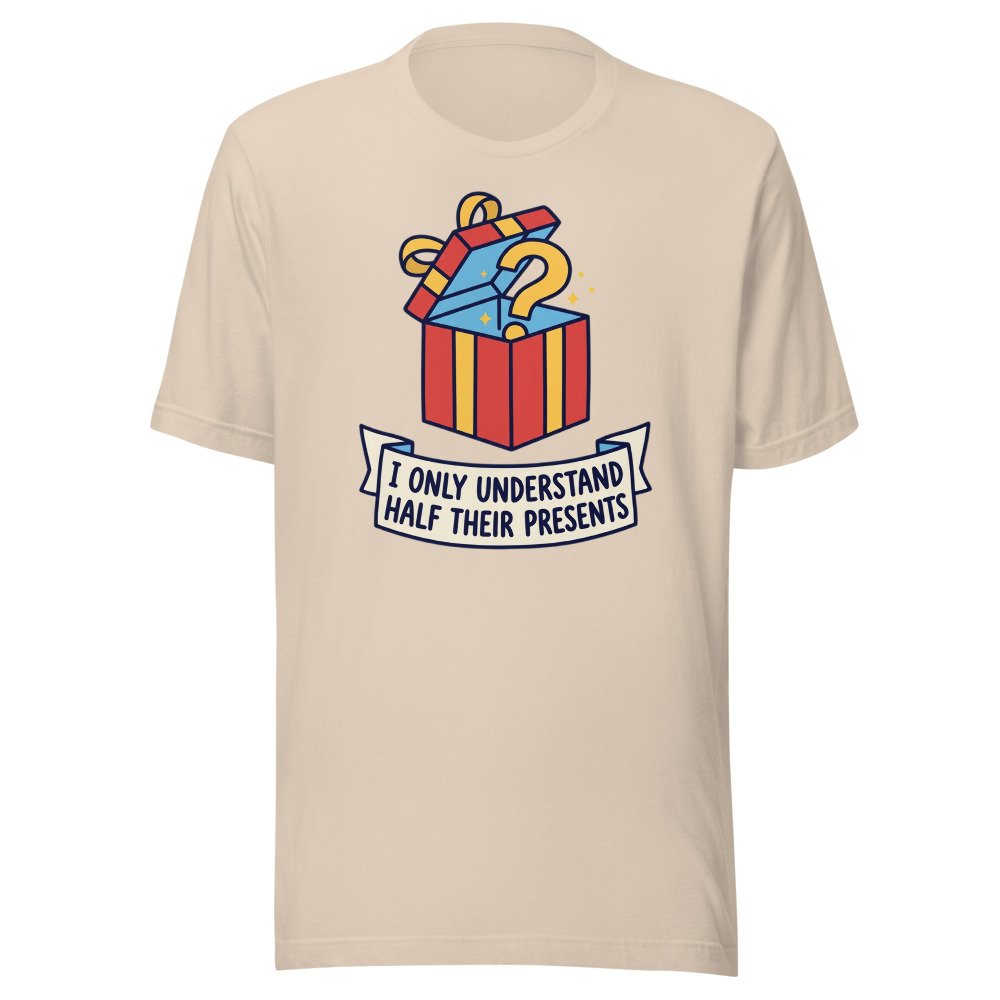 I only understand half their presents. Classic Tee in Soft Cream