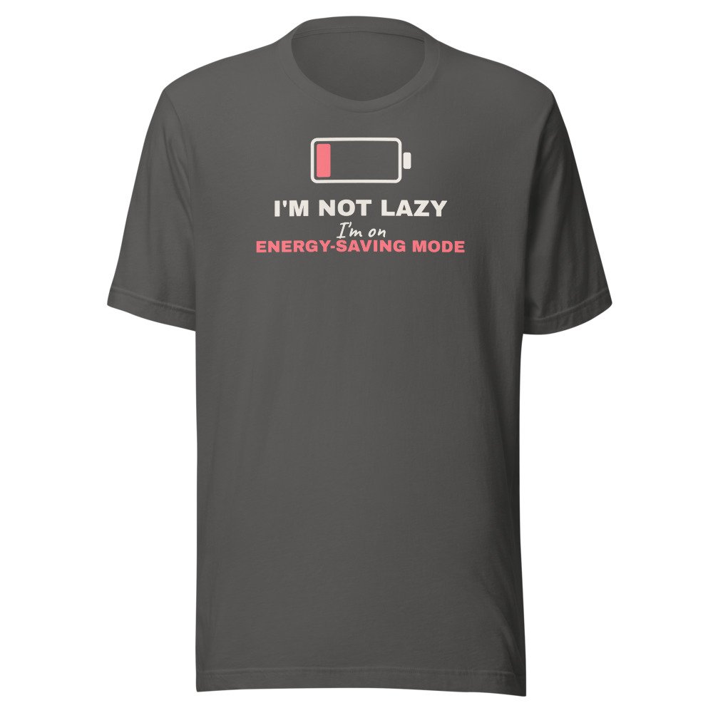 I'm not lazy, I'm on energy-saving mode. Classic Tee in Asphalt