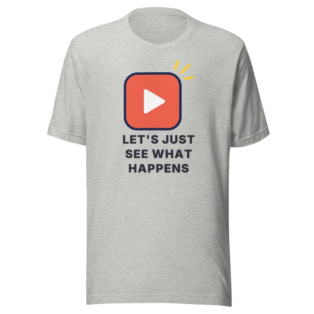 Let's just see what happens Classic Tee in Athletic Heather