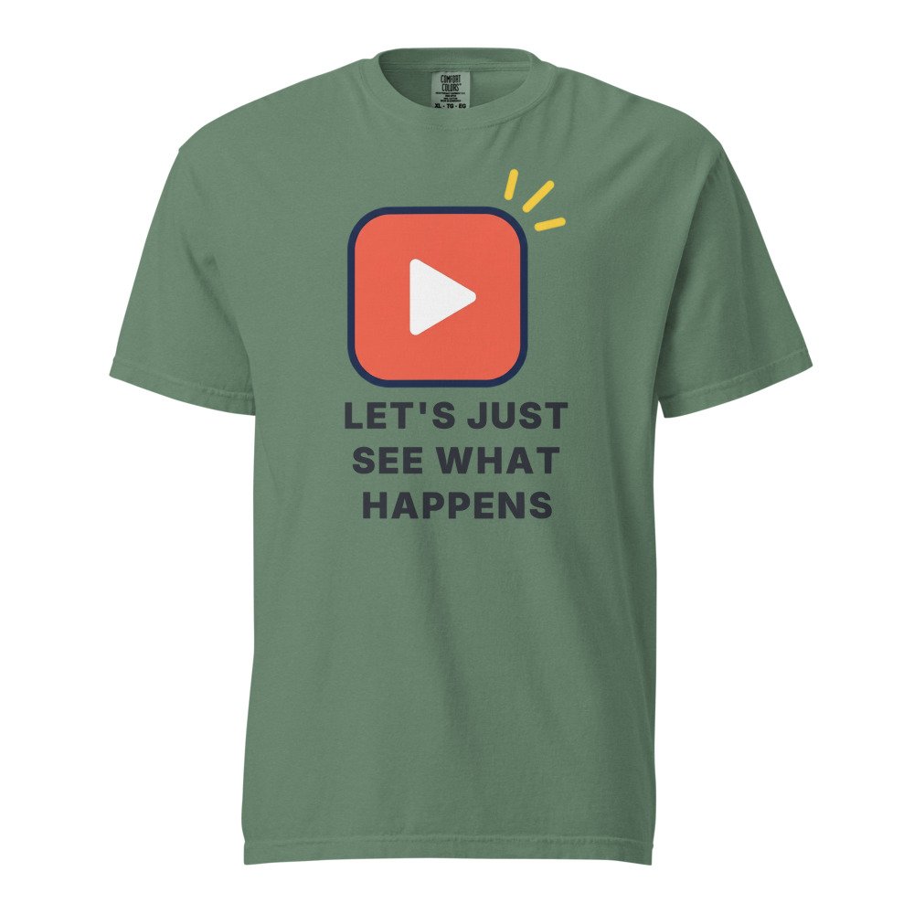Let's just see what happens Heavyweight Tee in Light Green