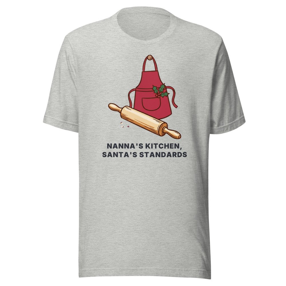Nanna's kitchen, Santa's standards. Classic Tee in Athletic Heather