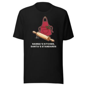 Nanna's kitchen, Santa's standards. Classic Tee in Black
