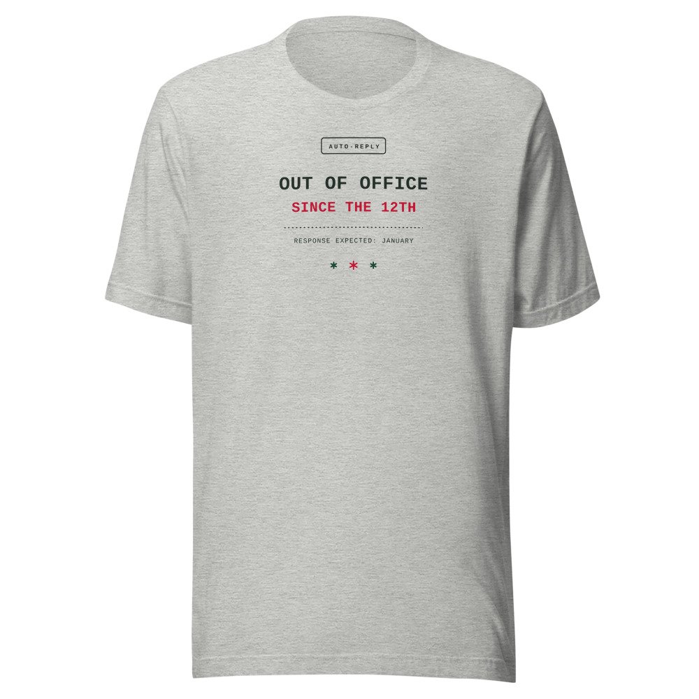 Out of office since the 12th. Classic Tee in Athletic Heather