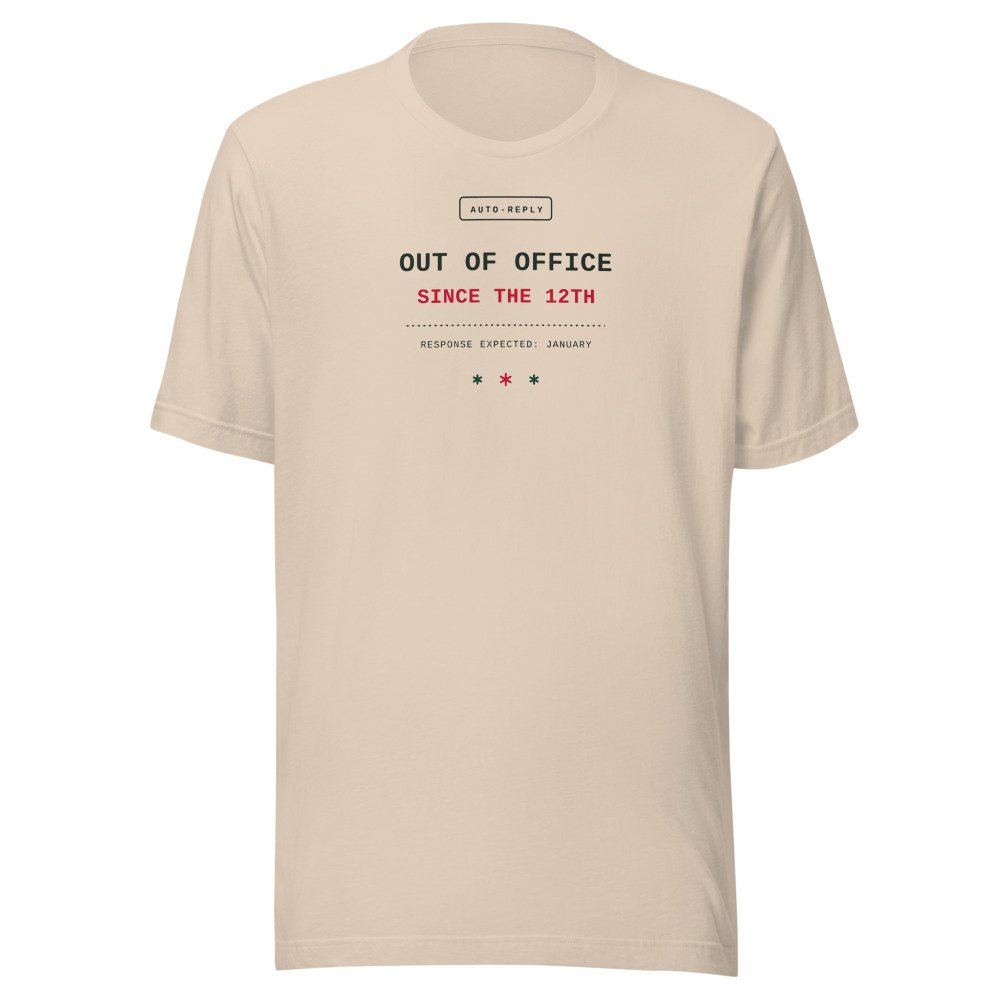 Out of office since the 12th. Classic Tee in Soft Cream