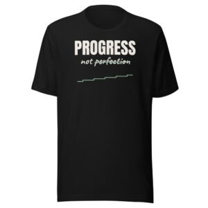 Progress, not perfection. Classic Tee in Black