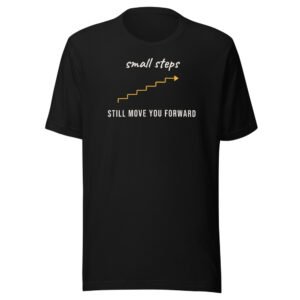 Small steps still move you forward. Classic Tee in Black