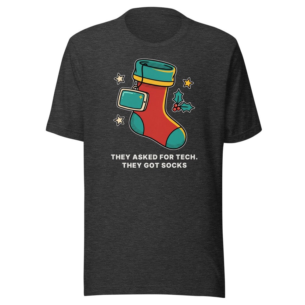 They asked for tech. They got socks. Classic Tee in Dark Grey Heather