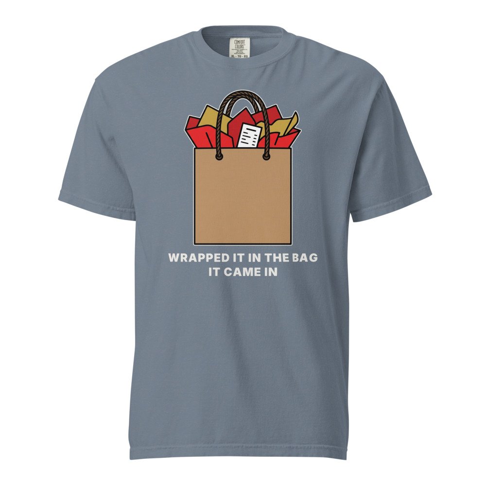 Wrapped it in the bag it came in. Heavyweight Tee in Blue Jean