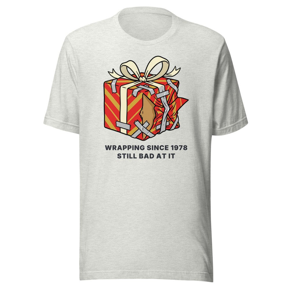 Wrapping since 1978. Still bad at it. Classic Tee in Ash