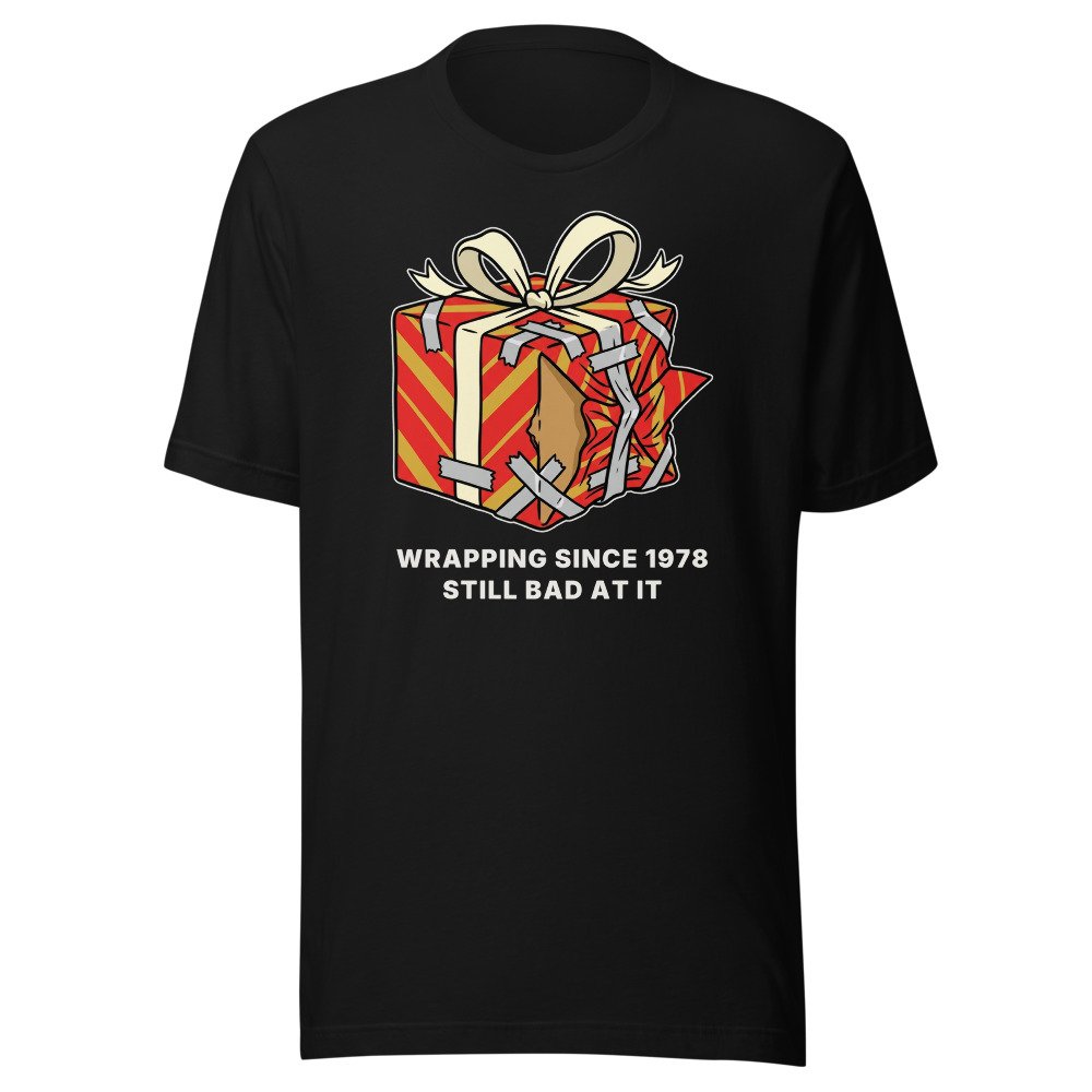 Wrapping since 1978. Still bad at it. Classic Tee in Black