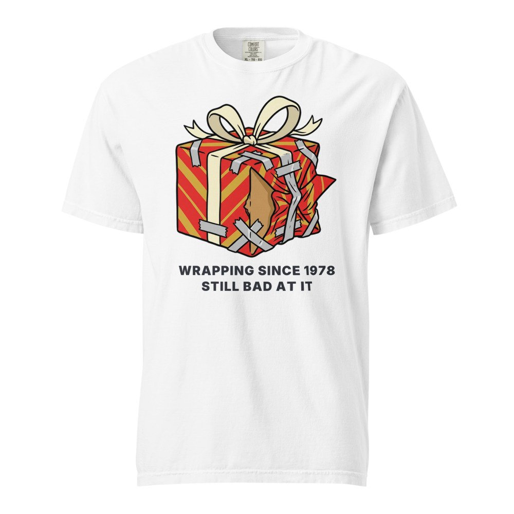 Wrapping since 1978. Still bad at it. Heavyweight Tee in White